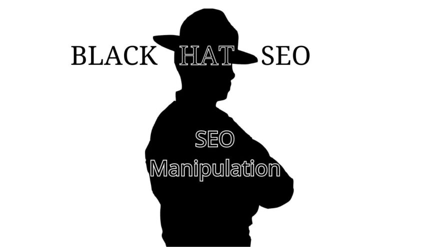 SEO Manipulation Black Hat SEO
